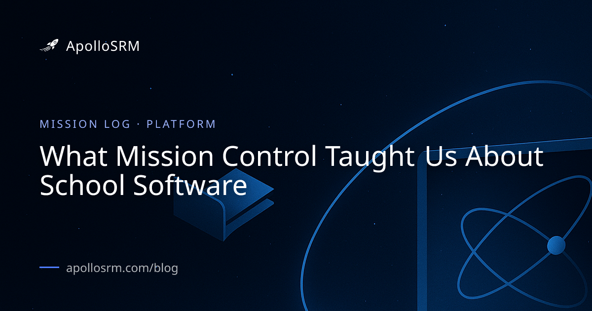 What Mission Control Taught Us About School Software